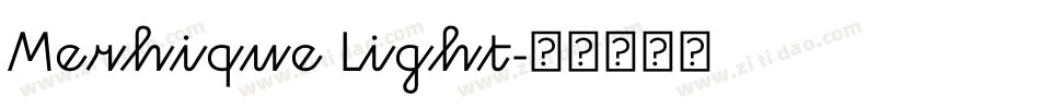 Merhique Light字体转换